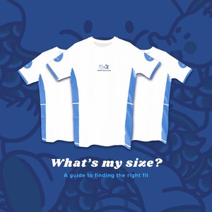 May include: Three white t-shirts with blue accents and the text "SNEAKY ROLLS CLUB" on the front. The shirts are displayed against a blue background with the text "What's my size? A guide to finding the right fit."