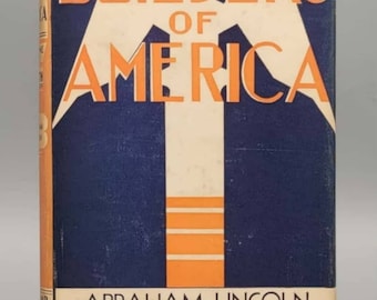Clifford Smyth, Abraham Lincoln: The Great Emancipator, Vintage 1st Edition Book w/ Dust Jacket - Builders of America (1931)