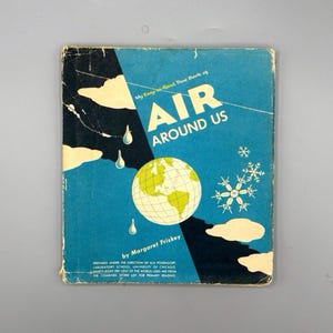 Margaret Friskey, mein leicht zu lesendes wahres Buch der Luft um uns herum, Vintage 1st Edition illustriertes Kinderbuch mit Schutzumschlag (1953)