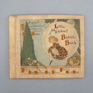 Ralph Mayhew & Burges Johnson, Little Mischief Bubble Book No. 10, Vintage Illustrated Children&#39;s Book w/ Original 78 RPM Records (1920)