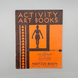 Effie Schuneman/A.G. Pelikan, Activity Art Books: Book No. 5, Mentzer-Bush, Vintage Children&#39;s Education Softcover Book (1934)