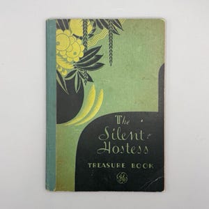 General Electric Co., La anfitriona silenciosa: Libro del tesoro, guía de cocina clásica y recetario (1932)