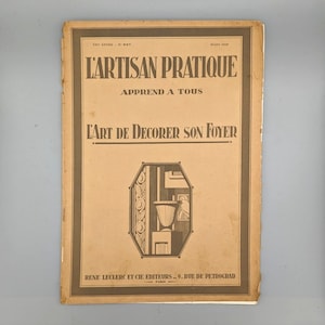 L&#39;Artisan Pratique No. 237, The Art of Decorating Your Home, March Issue, Vintage French Decorative Arts Magazine (1929)