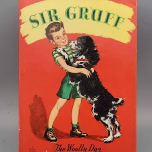 Nan Gilbert, Sir Gruff the Woolly Dog, Vintage 1st Edition illustriertes Kinderbuch mit Schutzumschlag (1947)