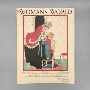 Woman&#39;s World, April Issue, Vintage Homemaking/Cookery/Fashion Magazine (1928)