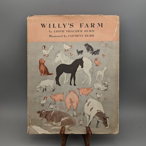 Edith Thatcher Hurd, Willy's Farm, seltenes Vintage 1st Edition illustriertes Kinderbuch mit Schutzumschlag (1949)