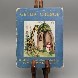 Ivy L. Wallace, Getup Crusoe, seltenes Vintage 1st Edition Kinderbuch mit Schutzumschlag - The Animal Shelf Series (1948)