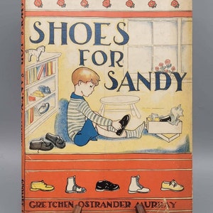 Gretchen Ostrander Murray, Schuhe für Sandy, Vintage 1st Edition illustriertes Kinderbuch mit Schutzumschlag (1936)