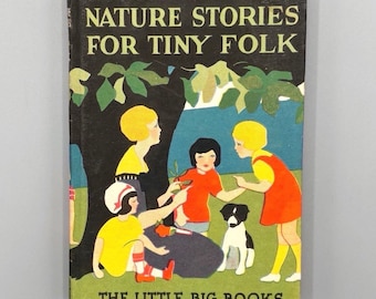 Naturgeschichten für kleine Leute, McLoughlin Bros. Little Big Books, Vintage illustriertes Hardcover-Kinderbuch (1928)