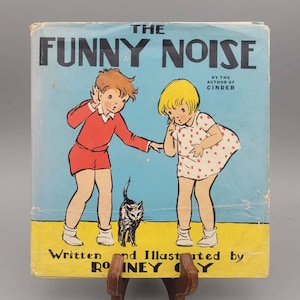 Romney Gay, The Lustiges Geräusch, seltenes Vintage 1st Edition Kinderbuch mit Schutzumschlag (1935)