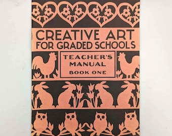 Louise D. Tessin, Creative Art for Graded Schools: Teacher's Manual, Book One, Vintage 1st Edition Softcover Education Book (1940)