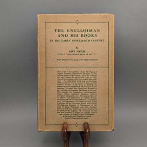 Amy Cruse, The Englishman and His Books in the Early Nineteenth Century, vintage 1e editie boek met stofomslag (1930)