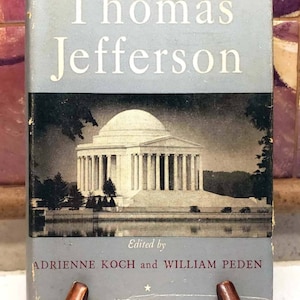 The Life & Selected Writings of Thomas Jefferson, Vintage 1st Modern Library Edition w/ Dust Jacket (1944)