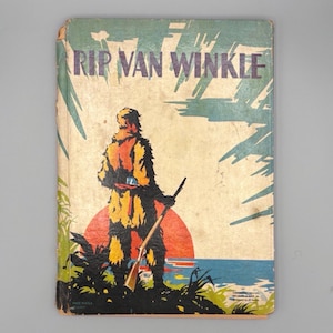 Washington Irving, Rip Van Winkle, Vintage Illustrated Hardcover Children’s Book (1932)