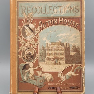 Augustus Hoppin, herinneringen aan Auton House, zeldzame vintage 1e editie geïllustreerd kinderboek (1881)