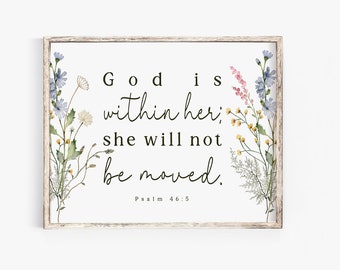 Psalm 46:5 God is within her she will not be moved will not fall Bible Verse Print Wall Art Baptism Scripture printable Nursery Woman office