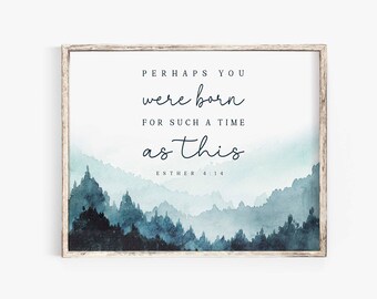 Esther 4:14 Perhaps you were born for such a time as this Bible Verse Print Modern Scripture Wall Minimalist Christian Baby Nursery Wall Art