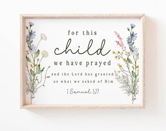For This Child We Have Prayed 1 Samuel 1:27 Bible Verse Wall art Print Scripture printable Baptism gift Christian Baby Girl Nursery sign
