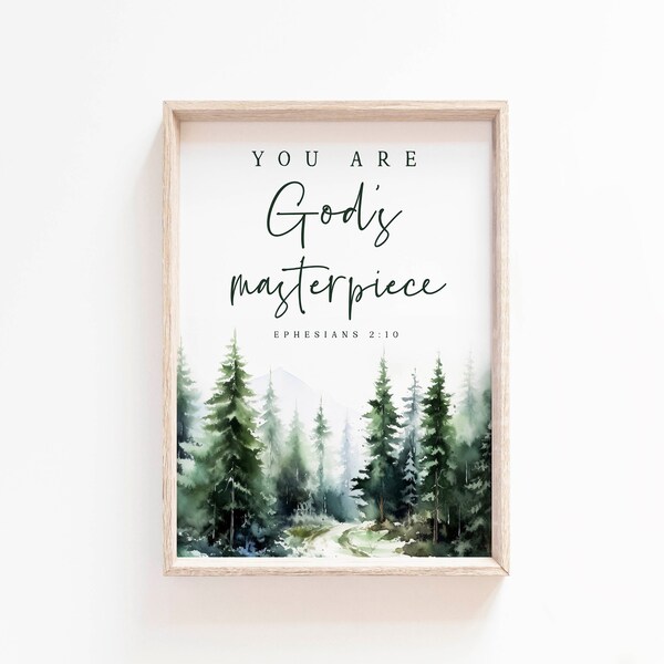 You are God's masterpiece Ephesians 2:10 Printable Bible Verse Wall Art Scripture Printable Nursery Baptism Gift Christian Farmhouse