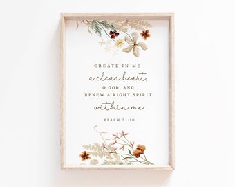 Psalm 51:10 Create in me a clean heart Bible Verse wall art Print Floral Scripture printable Christian office Proverbs Guard your Heart