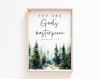 You are God's masterpiece Ephesians 2:10 Printable Bible Verse Wall Art Scripture Printable Nursery Baptism Gift Christian Farmhouse