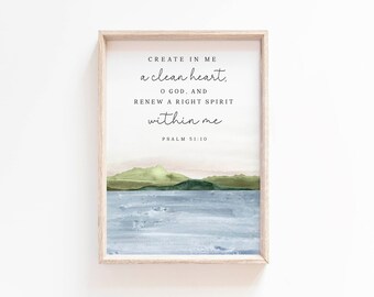 Psalm 51:10 Create in me a clean heart Bible Verse wall art Print Farmhouse Scripture printable Christian office Proverbs Guard your Heart