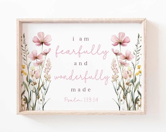 Psalm 139:14 I Am Fearfully And Wonderfully Made Bible Verse Wall Art Scripture printable Floral Christian Nursery baby girl playroom decor