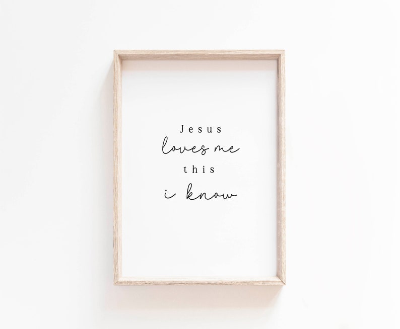 Jesus Loves me this i know wall art print Gethsemane Scripture Wall Art Kids Bible verse wall art Christian Boho Girl Nursery Hymn wall art image 1