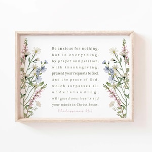 Philippians 4:6-7 Be Anxious for nothing, Do not be anxious Scripture Printable  Bible Verse wall art Baptism gift Floral do not worry pray