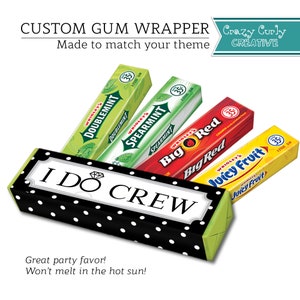 I Do Crew gift | Bachelorette Party Favor | Custom Gum Wrapper |  Printable Party Favor | 5pc Chewing Gum Gift | Printable Digital Download