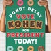 Donut Delay Vote Today School Election Poster // 18x24 Campaign Sign ...