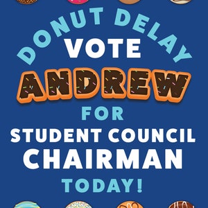Donut Delay Vote Today School Election Poster // 18x24 Campaign Sign ...