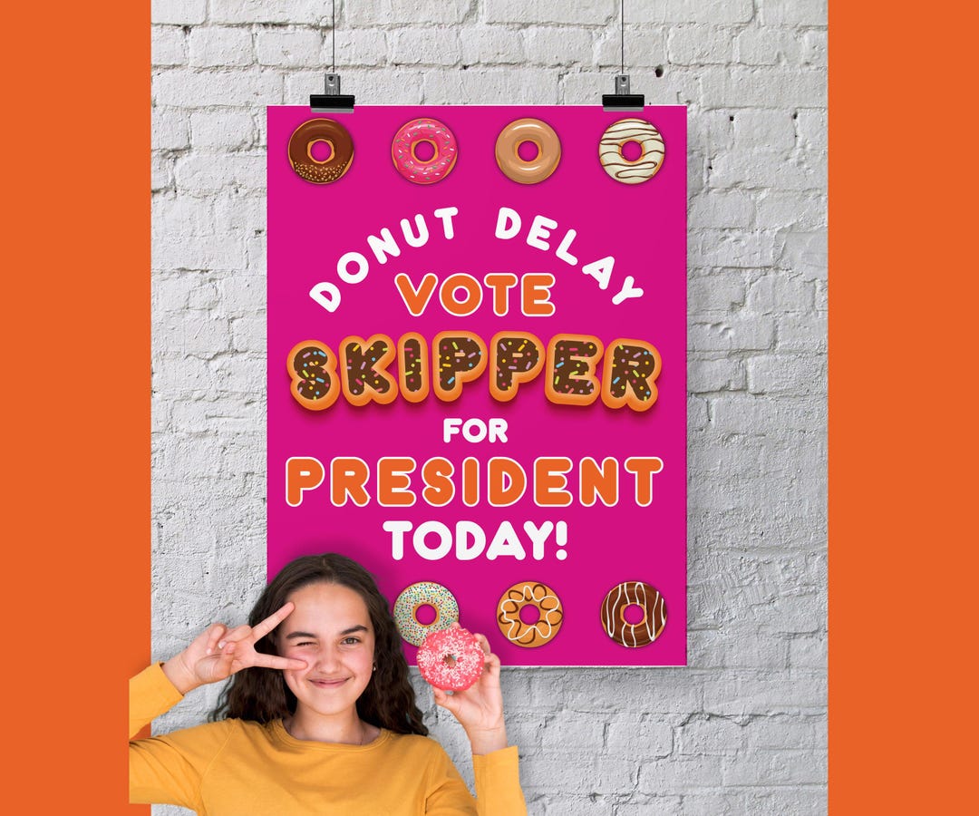 Dunkin Donut Delay Vote Today School Election Poster // 18x24 Campaign ...