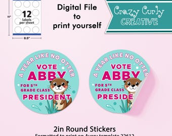 A Year Like No Otter 2in Custom Stickers – Vote Student Election Campaign  (Digital Download)