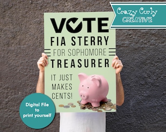 PRINT YOURSELF Treasurer Election Poster Sign // School Campaign Sign // VOTE Poster //  Digital Download Only
