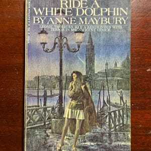 Ride A White Dolphin Anne Maybury 1972 1970s Gothic Horror Vintage Mass Market Paperback Book