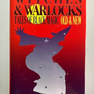 May include: A red book cover with the title "Witches & Warlocks Tales of Black Magic Old & New" and a silhouette of a witch with stars in the background. The book is selected by Marvin Kaye.