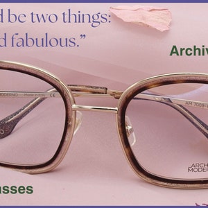 May include: Gold-rimmed glasses with brown tortoise shell frames and clear lenses. The glasses are resting on a pink surface with pink paper scraps. The text "A girl should be two things: classy and fabulous." is at the top of the image. The text "Archivio Moderno" is at the top right of the image. The text "Luxury Glasses" is at the bottom left of the image.
