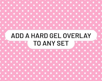 Add A Hard Gel Overlay To Any Set - PaigesPressOns