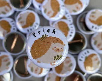 Prick hedgehog badge. 25mm badge. Hedgehog pin. Animal lover gift.