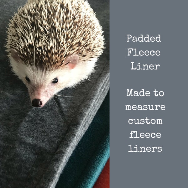 Custom size PADDED fleece cage liner for hedgehog, rat, guinea pig, rabbit (ZooZone, Vivariums, Critter Nation, C&C, Hutch, Ferplast)