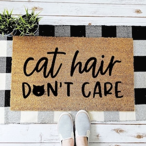 Funny Cat Doormat, Cat Hair Don't Care Welcome Mat, Gift for Cat Lover, Cat Decor
