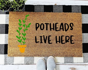 Funny Doormat for Plant Lovers, Potheads Live Here Welcome Mat, Housewarming Gift, Unique Gift idea