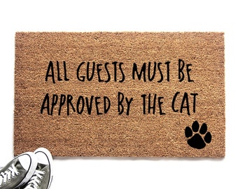 All Guests Must Be Approved by the Cat Doormat | Funny and Unique Gift for Cat Lover | Pet Lover Gift  | UO11ALLCA101