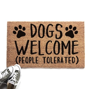 Dogs Welcome People Tolerated Doormat Unique Gift for Dog Lover Funny Doormat Gift for Pet Lover image 1