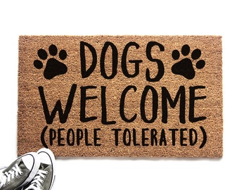 Dogs Welcome (People Tolerated) Doormat | Welcome Mat | Door Mat | Outdoor Rug |  Funny Doormat | Dog Gift |  Urban Owl | Hand Painted