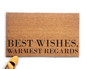 Best Wishes Warmest Regards Funny Doormat | Rose Apothecary Sarcastic Doormat | Housewarming Gift | UO11SCHITS106