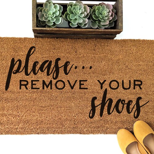 Please Remove Your Shoes Doormat Doormat Etsy