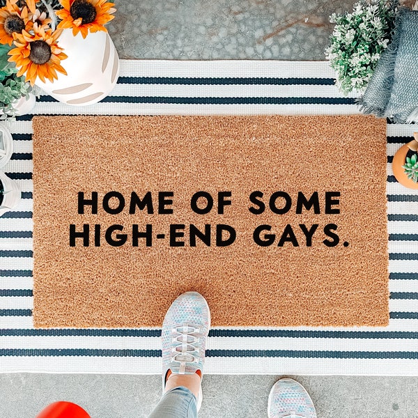 Home of Some High End Gays Doormat, Funny White Lotus Gay Welcome Mat, Pride Welcome Mat, Housewarming Gift, Funny Doormat, Gay Gift