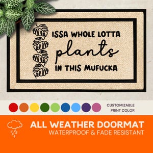 Funny Plant Lover All Weather Doormat -  Front Door Welcome Mat, Housewarming Gift, Entryway Rug, New Home Gift, Non-Slip Door Mat